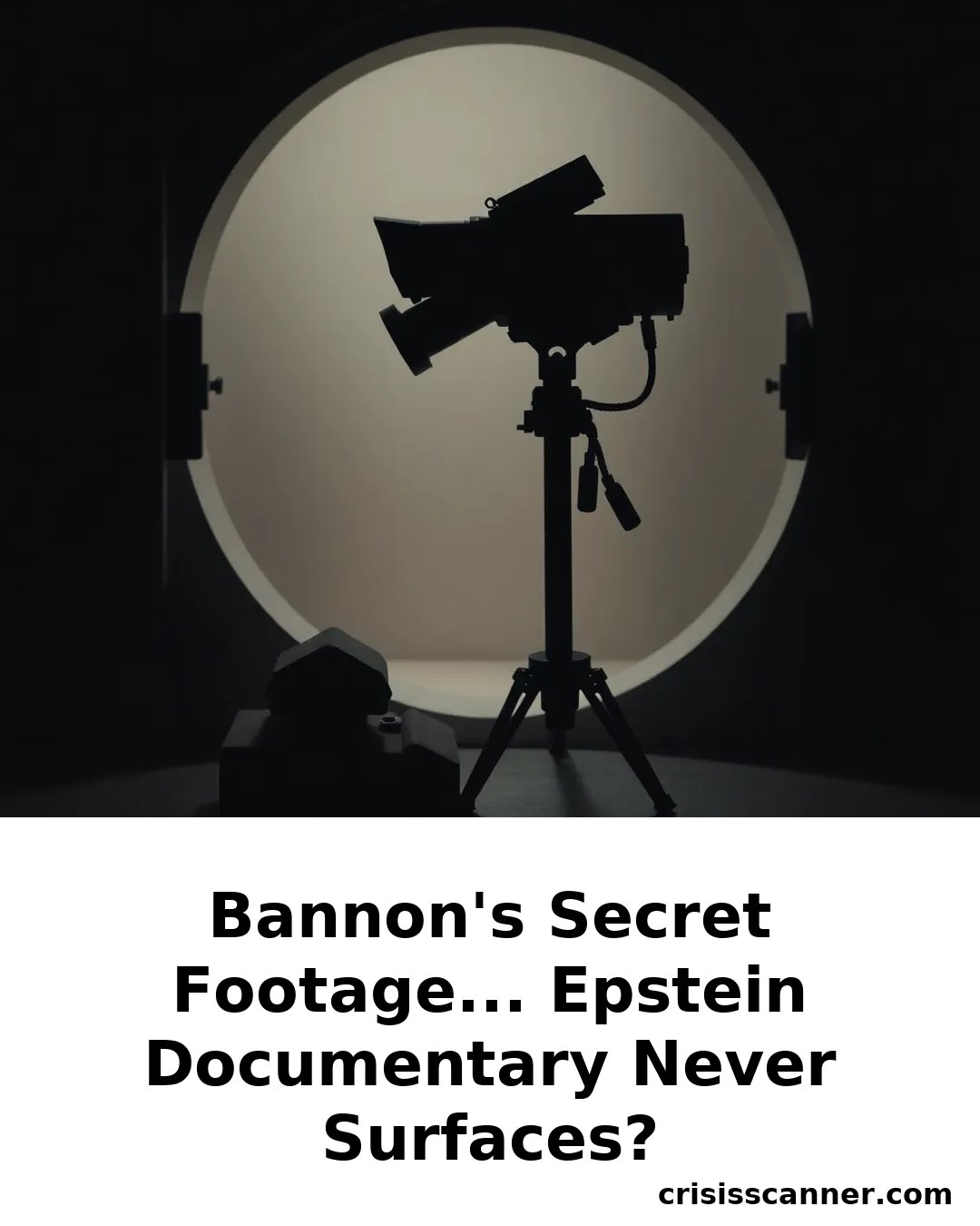 BANNON'S SECRET FOOTAGE... Epstein Documentary Never Surfaces?